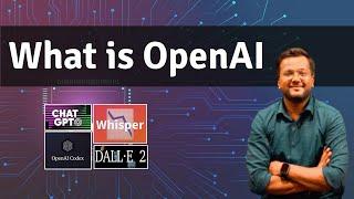 What is OpenAI | ChatGPT