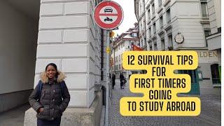 12 SURVIVAL TIPS FOR FIRST TIMERS GOING TO STUDY ABROAD