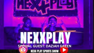 NEXXPLAY:  DAZIAH GREEN