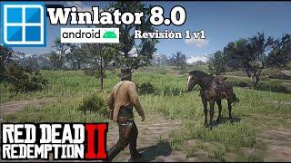 Red Dead Redemption 2 Winlator 8.0 R1 Android Gameplay Emulador Windows PC Configuración