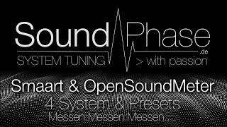 SoundPhase.de MESSEN, MESSEN, MESSEN Smaart & OpenSoundMeter Presets für 3 Systeme