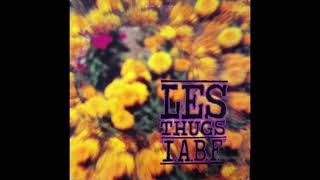 Les Thugs – "I.A.B.F "