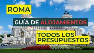 Mejores ALOJAMIENTOS en ROMA: Desde Bajo Presupuesto hasta Lujo Exclusivo!