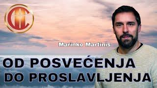 OD POSVEĆENJA DO PROSLAVLJENJA (Marinko Martinis)