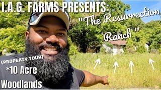 IAG Farms Presents: "THE RESURRECTION RANCH" | Our Journey To Turn This "10 ACRES" Into A Homestead