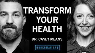 Dr. Casey Means: Transform Your Health by Improving Metabolism, Hormone & Blood Sugar Regulation