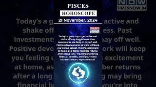 Pisces Horoscope| 21 Nov Zodiac | Astrology & Prediction of the Day | #Short #Rashifal #horoscope