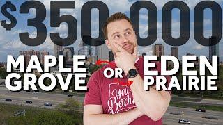 #350K Maple Grove vs. Eden Prairie? Best Places to Live in Minnesota - Living in Minnesota