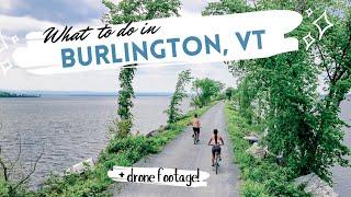 The Best Things to do in Burlington, VT | NEW ENGLAND ADVENTURES