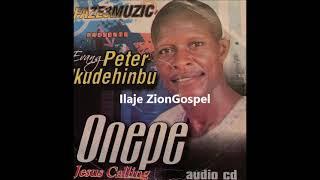 Evang Peter Ikudehinbu: Onepe (Ilaje Gospel)