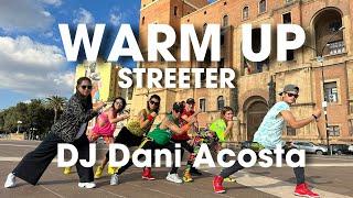 WARM UP | Streeter | Dj Dani Acosta | By: ZIN JOEL and ZIN from Italy