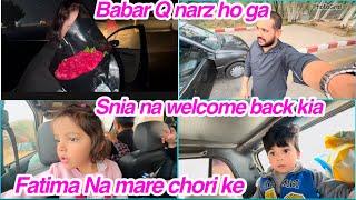 Babar Q narz ho ga ,snia na welcome back kia,Fatima na mare chori ke,daily vlog