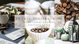 20 Fall Decorations, Traditional English Cottage Style