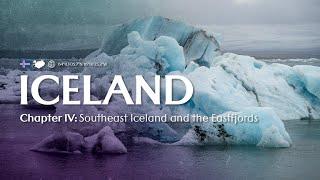 Traversing the Southern Coast and Eastfjords - Iceland: Chapter IV