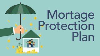 Why Own a Mortgage Protection Plan?