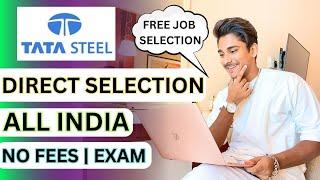 TATA Steel latest vacancy update for freshers all India | By Pratham Chaudhary