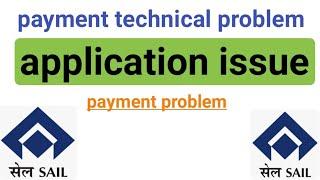 application issue | payment method problem | payment section uncompleted | application problem