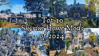 Top 10 Skyrim Home Mods of 2024!