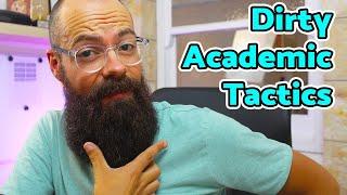 6 Dirty Tactics Found In Academia & Universities | Watch out!