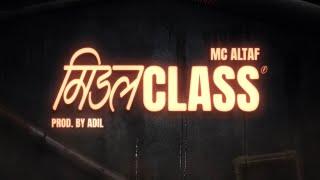 MC Altaf - Middle Class | Prod. by Adil