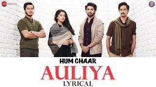 Auliya - Lyrical | Hum Chaar | Atif Aslam | Prit K, Simran S, Anshuman M & Tushar P | Vipin Patwa