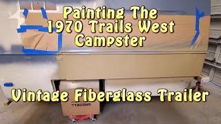 1970 Trails West Campster Paint Update 2