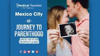 Affordable IVF treatment In Mexico City | Medical Tourism Mexico