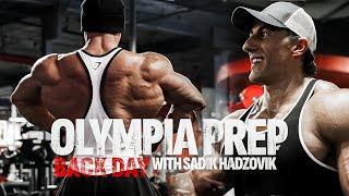 OLYMPIA PREP - BACK DAY WITH SADIK HADZOVIK