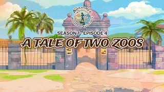 A Tale of Two Zoos | Season 1, Episode 4