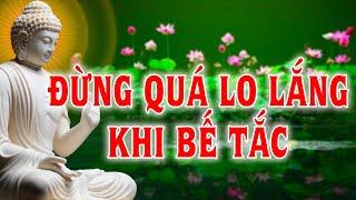 Nếu được hanh thông hãy vui hưởng , Nếu không thuận lợi đừng lo lắng vì nó sẽ không kéo dài