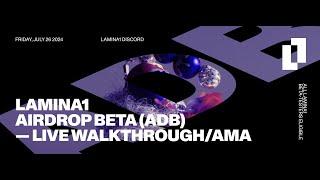 LAMINA1 – Airdrop Beta (ADb) Walkthrough/AMA