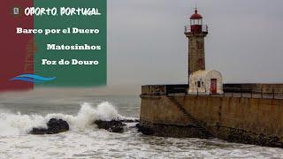 🟧 Paseo por el DUERO y Matosinhos  OPORTO