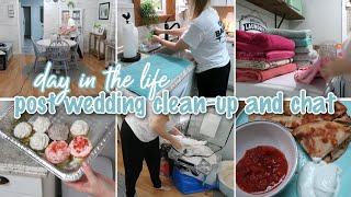 POST WEDDING CLEAN-UP AND CHAT / CLEANING, COOKING, UNPACKING / DAY IN THE LIFE