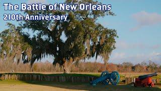 The Battle of New Orleans at Chalmette Battlefield | 210th Anniversary