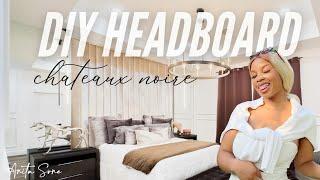 Headboard DIYs | Steps & Tips to make a Headboard from scratch | Châteaux Noire