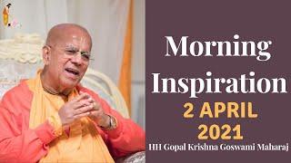 Every Day With HH Gopal Krishna Goswami Maharaj 2 April 2021