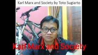 Karl Marx and Society