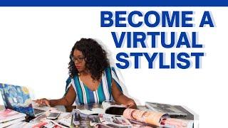 How To Become A Virtual Stylist (Step By Step Guide)