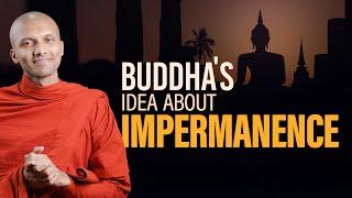 Buddha's Idea About Impermanence | Buddhism In English