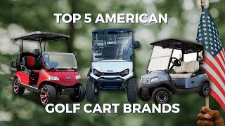 Top 5 American Golf Cart Brands | Best in 2024