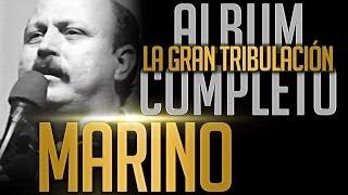 MARINO - La Gran Tribulacion [Album Completo Oficial]