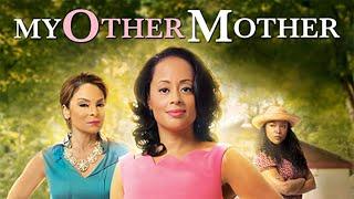 My Other Mother | FULL MOVIE | 2014 | Drama, Family | Essence Atkins, Jasmine Guy, Lynn Whitfield