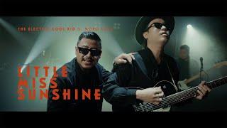 THE ELECTRIC COOL KID ft. MOKO KOZA - LITTLE MISS SUNSHINE (OFFICIAL MUSIC VIDEO)