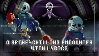 A Spine-Chilling Encounter With Lyrics | Undertale: Help From The Void