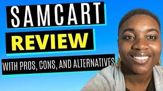 SamCart Review [2020] Plus a Comparison to Alternatives (like Clickfunnels, Shopify, and Others!)