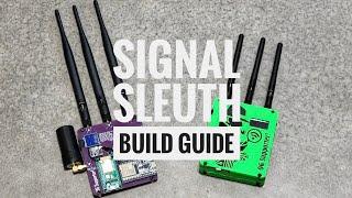 Signal Sleuth Build Guide!