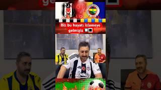 Beşiktaş,Fenerbahçe ve Galatasaray Biz bu hayatı izlemeye gelmişiz #beşiktaş#Galatasaray#fenerbahçe