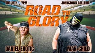 814 WRESTLING: ROAD TO GLORY 2024: Man-Child vs Daniel Exotic