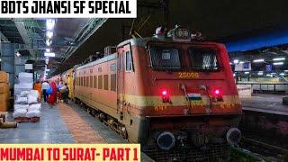 MUMBAI to SURAT || Full Train Journey- PART 1 || Train No. 02200 Bandra Terminus Jhansi Special!!!