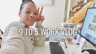 9 to 5 WORK FROM HOME VLOG | WFH VLOG | DAY IN THE LIFE OF A LEGAL ASSISTANT/PARALEGAL